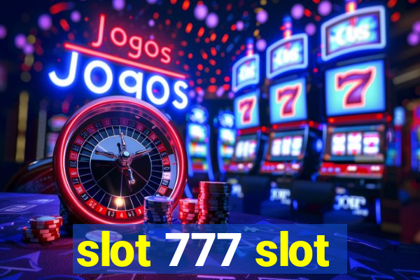 slot 777 slot