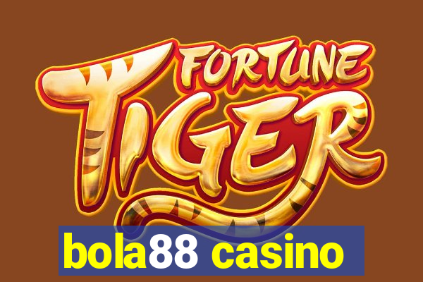 bola88 casino