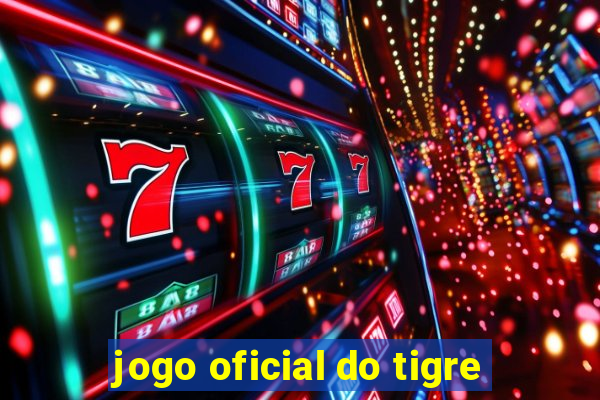 jogo oficial do tigre