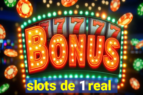 slots de 1 real