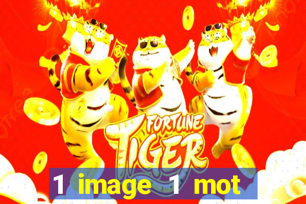 1 image 1 mot casino max