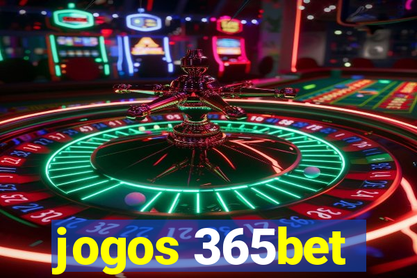 jogos 365bet