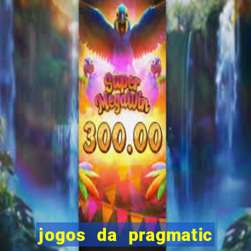 jogos da pragmatic play que mais pagam