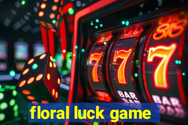 floral luck game