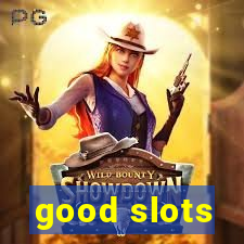 good slots