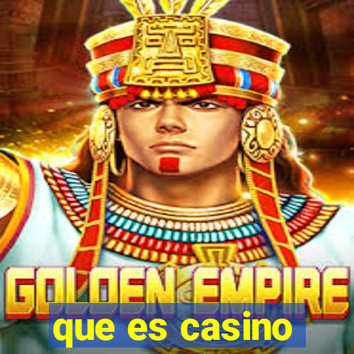 que es casino