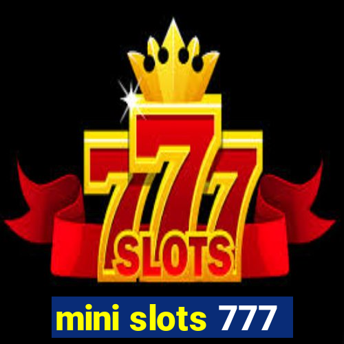 mini slots 777