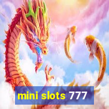 mini slots 777