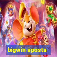 bigwin aposta