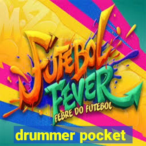 drummer pocket