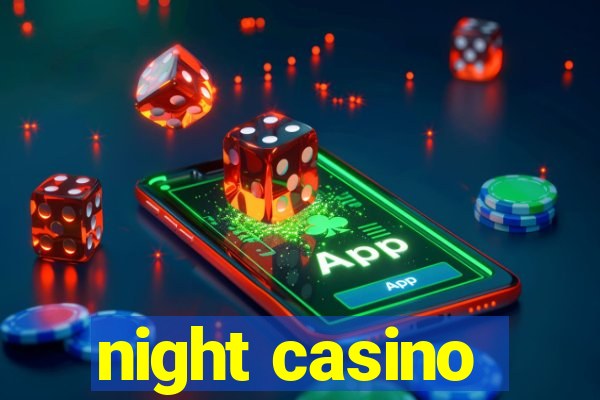 night casino