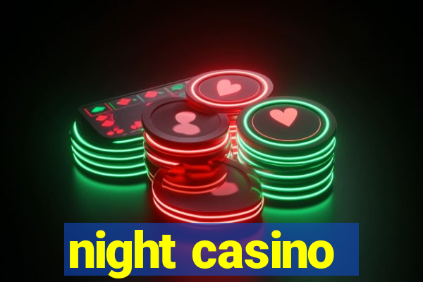 night casino