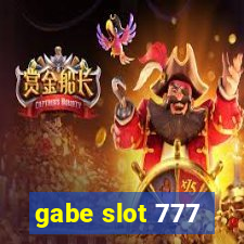 gabe slot 777