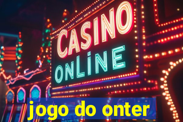 jogo do onter