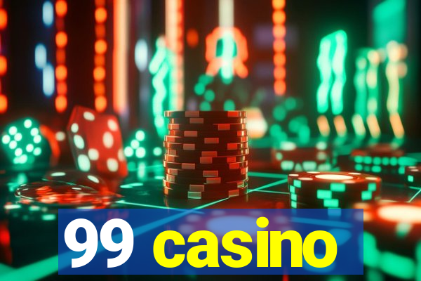 99 casino