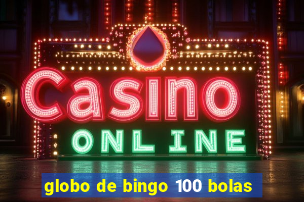 globo de bingo 100 bolas