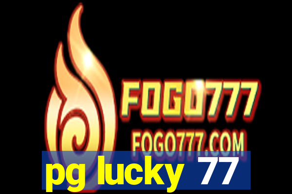 pg lucky 77