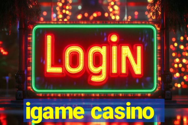 igame casino