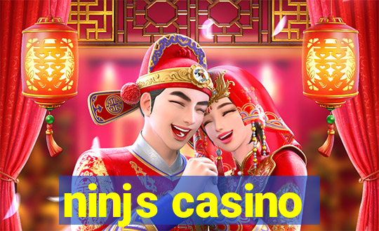 ninjs casino