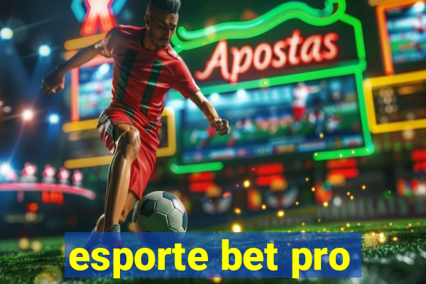 esporte bet pro