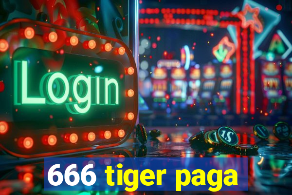 666 tiger paga