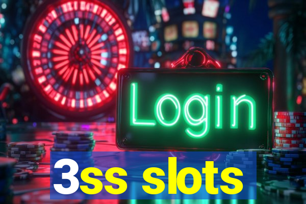 3ss slots