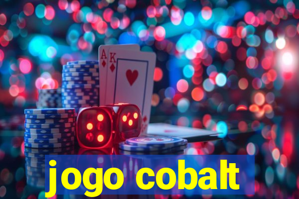 jogo cobalt