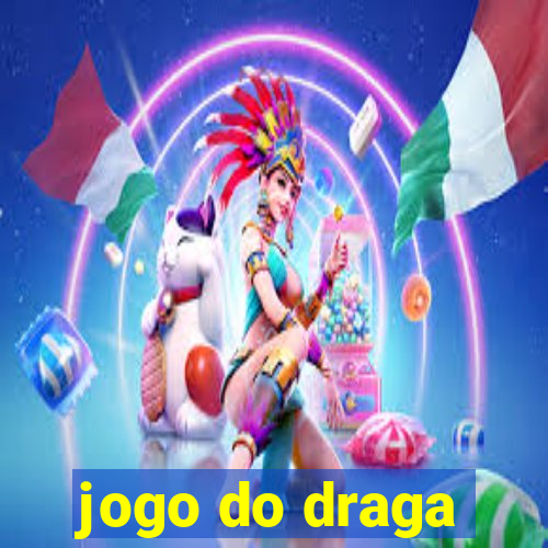 jogo do draga