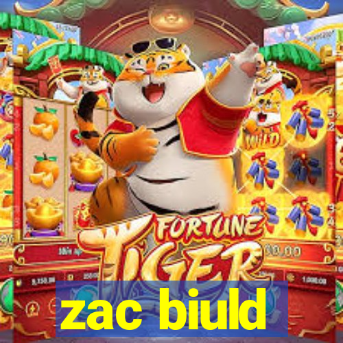 zac biuld