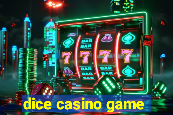 dice casino game