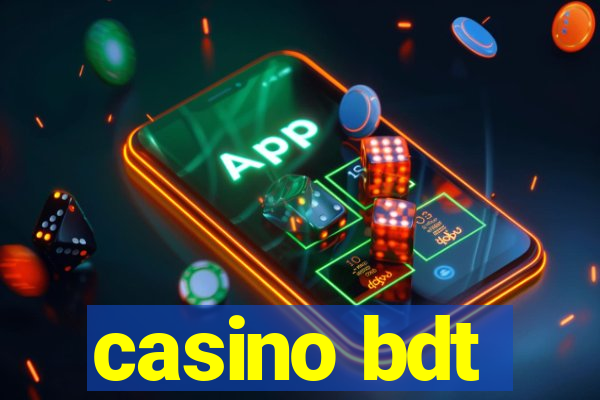 casino bdt