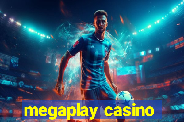 megaplay casino