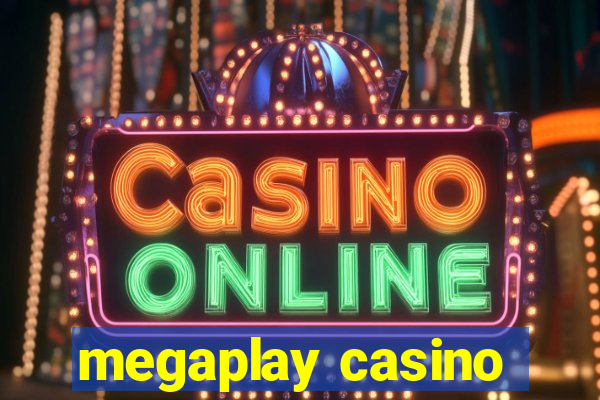 megaplay casino