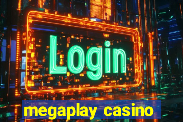 megaplay casino