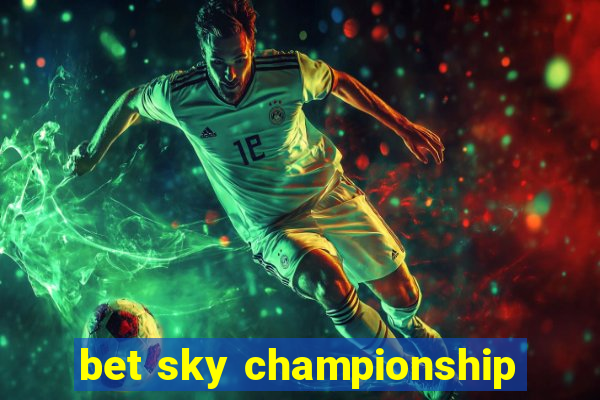 bet sky championship