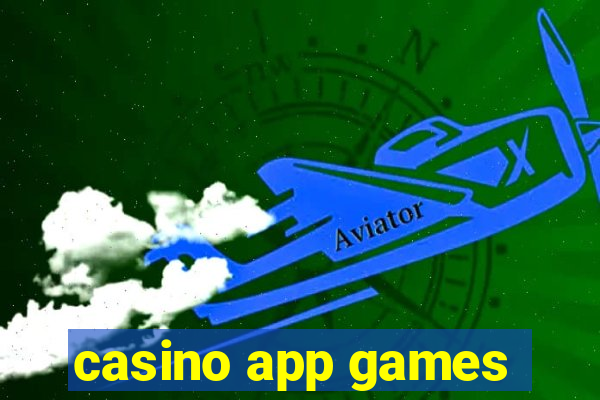 casino app games