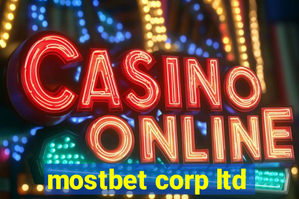 mostbet corp ltd