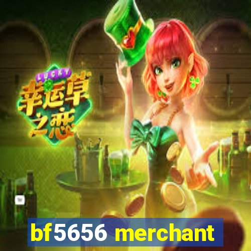 bf5656 merchant