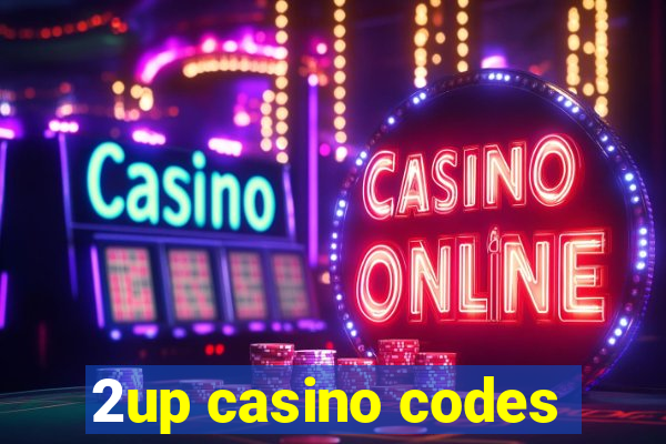 2up casino codes