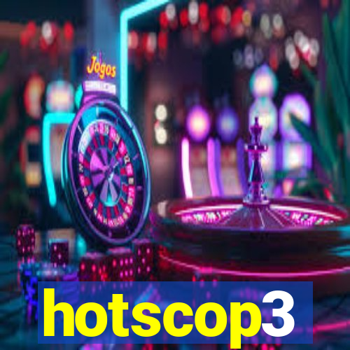 hotscop3