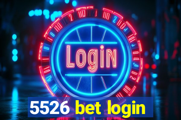 5526 bet login