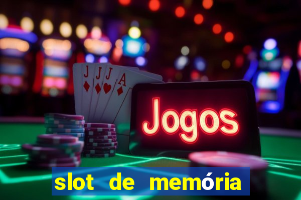 slot de memória ram queimado tem conserto