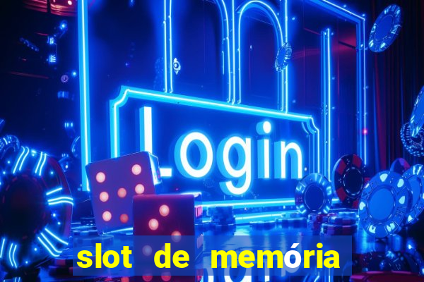 slot de memória ram queimado tem conserto