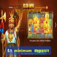 $1 minimum deposit casino australia 2021