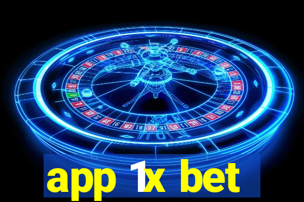 app 1x bet