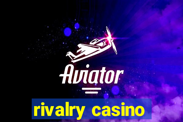 rivalry casino