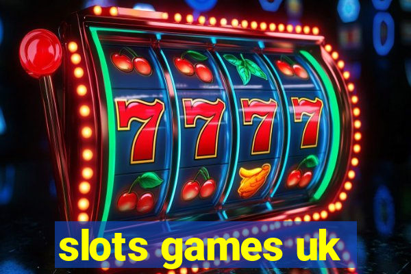 slots games uk