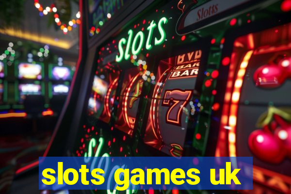 slots games uk