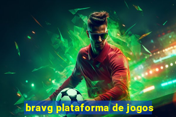 bravg plataforma de jogos