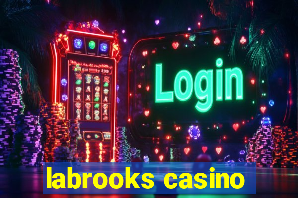 labrooks casino